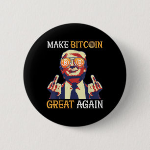 Trump Make Bitcoin Great Again Funny 6 Cm Round Badge