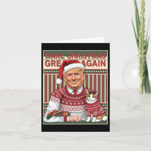 Trump Make Christmas Great Again Christmas Ugly Xm Card