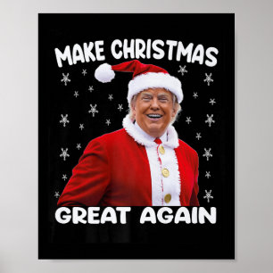 Trump Make Christmas Great Again Santa Trump 1  Poster