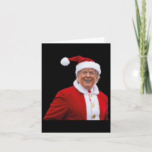 Trump Make Christmas Great Again Santa Trump  Card