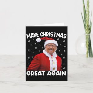 Trump Make Christmas Great Again Santa Trump Premi Card