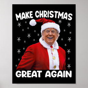 Trump Make Christmas Great Again Santa Trump Premi Poster