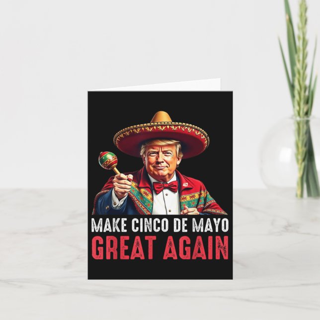 Trump Make Cinco De Mayo Great Again  Card (Front)