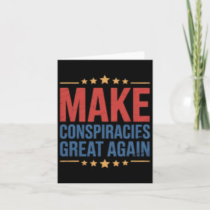 Trump Make Conspiracies Great Again 1 Card