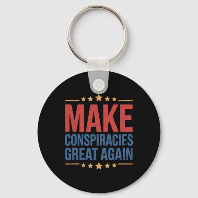 Trump Make Conspiracies Great Again 2  Key Ring (Front)