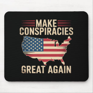 Trump Make Conspiracies Great Again 5 Mouse Pad