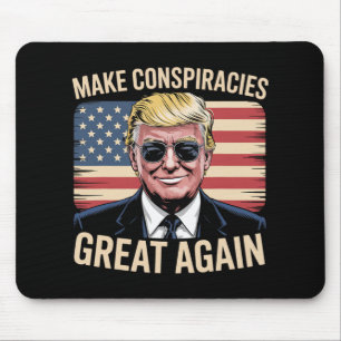 Trump Make Conspiracies Great Again 7 Mouse Pad