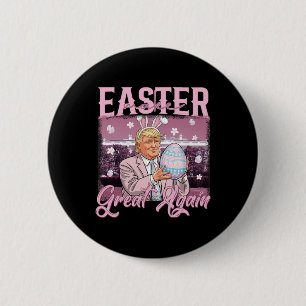Trump Make Easter Great Again Shirt 6 Cm Round Badge