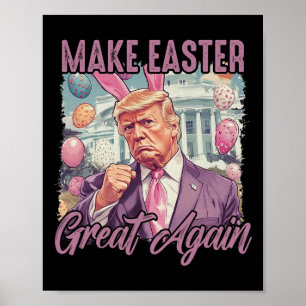 Trump Make Eater Great Again 2025 Happy Easter Egg Poster