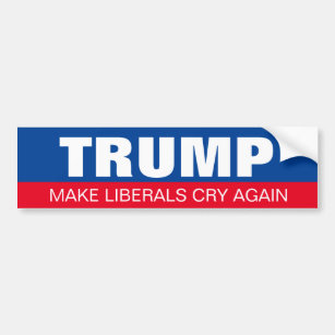 Trump Make Liberal Cry Again President Election Bumper Sticker