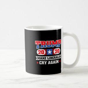 Trump Make Liberals Cry Again 1 Coffee Mug
