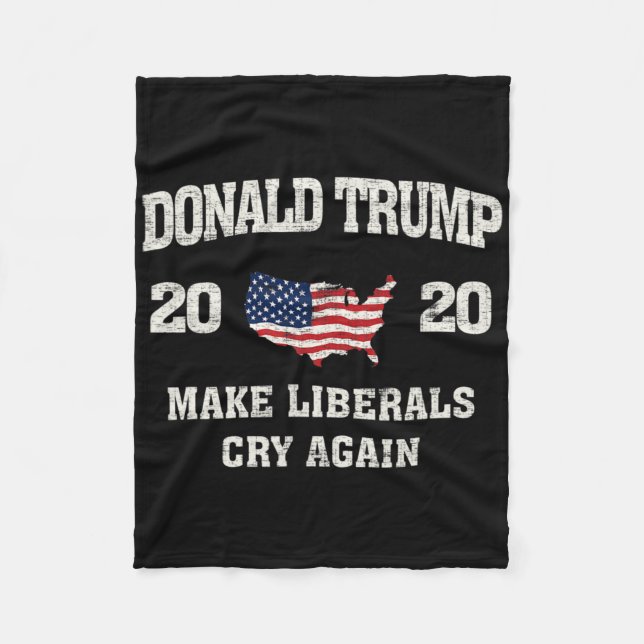 Trump Make Liberals Cry Again Election  Fleece Blanket (Front)