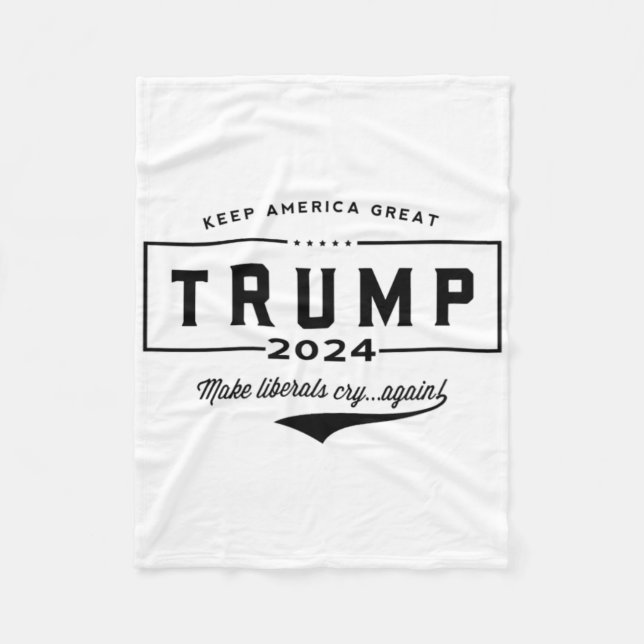 Trump Make Liberals Cry Again!'  Fleece Blanket (Front)