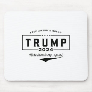 Trump Make Liberals Cry Again!' Mouse Pad