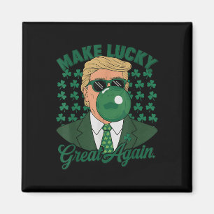 Trump Make Lucky Great Again St. Patricks Day Magnet