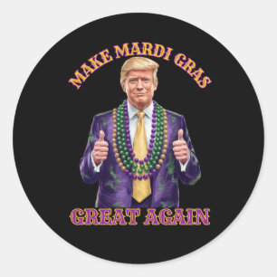 Trump Make Mardi Gras Great Again Classic Round Sticker