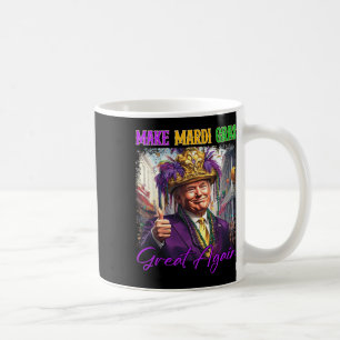 Trump Make Mardi Gras Great Again Funny Parade Cos Coffee Mug