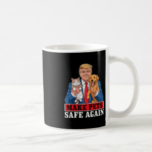 Trump Make Pets Safe Again Funny Cat And Dog Patri Coffee Mug