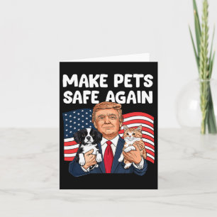 Trump Make Pets Safe Again Funny Save Our Pets Vot Card