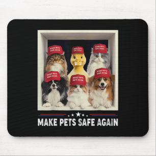 Trump Make Pets Safe Again Funny Save Our Pets Vot Mouse Pad