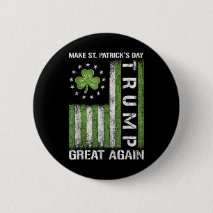 Trump Make Saint Patricks Day Great Again Trump 6 Cm Round Badge