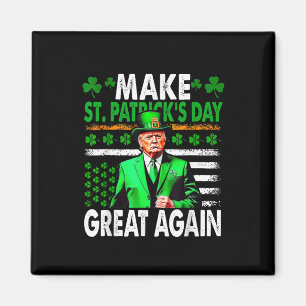 Trump Make St Patricks Day Great Again American Magnet