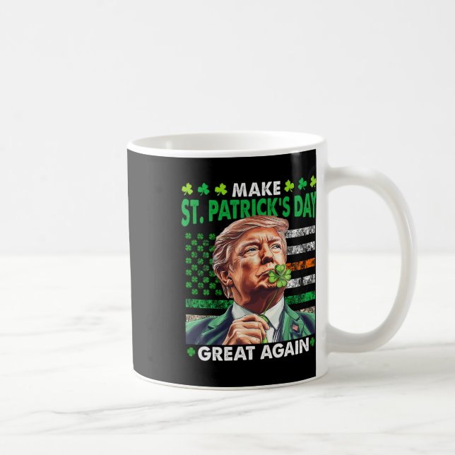 Trump Make St Patricks Day Great Again Irish Ameri Coffee Mug (Right)