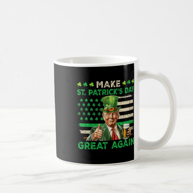 Trump Make St Patricks Day Great Again Irish Ameri Coffee Mug (Right)