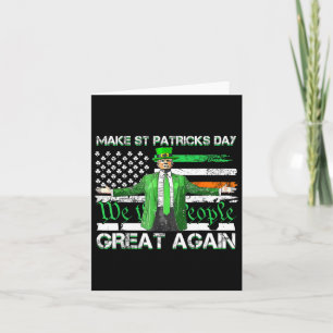 Trump Make St Patricks Day Great Again Us Flag We  Card