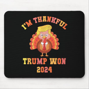 Trump Make Thanksgiving Great Again I'm Thankful T Mouse Pad