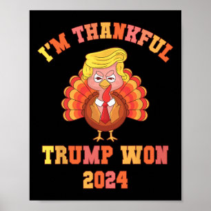 Trump Make Thanksgiving Great Again I'm Thankful T Poster