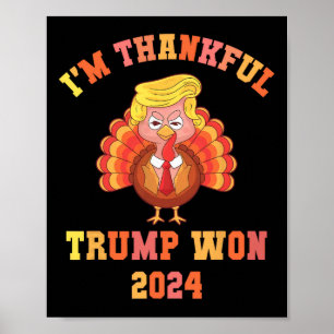 Trump Make Thanksgiving Great Again I'm Thankful T Poster