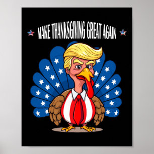 Trump Make Thanksgiving Great Again Turkey Day App Poster