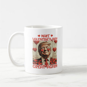 Trump Make Valentine Day Great Again Coffee Mug
