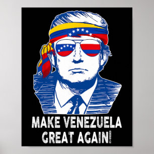 Trump Make Venezuela Great Again _7 Poster