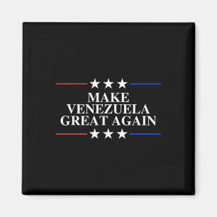 Trump Make Venezuela Great Again _8 Magnet