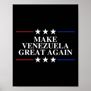 Trump Make Venezuela Great Again _8 Poster
