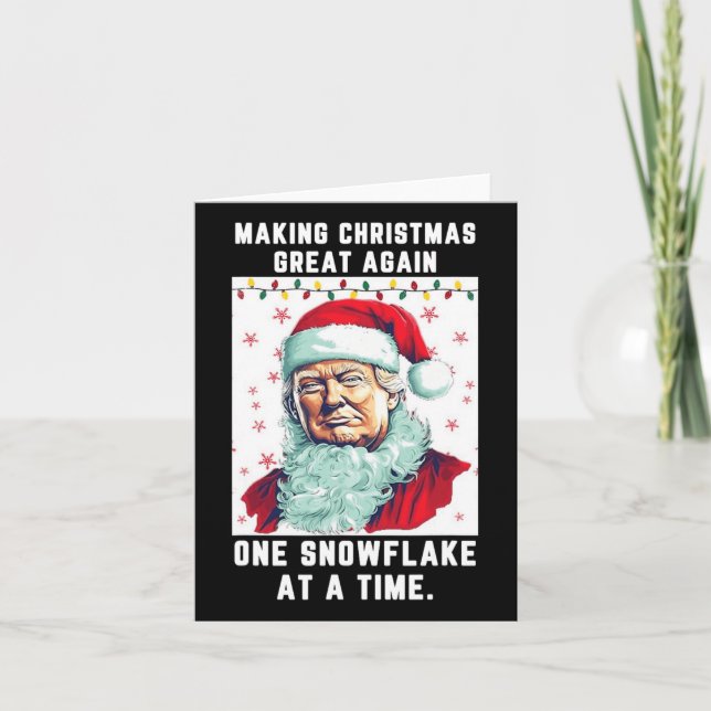 Trump Making Christmas Great Again One Snowflake A Card (Front)