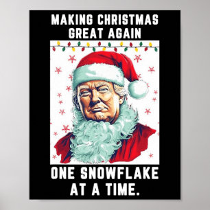 Trump Making Christmas Great Again One Snowflake A Poster