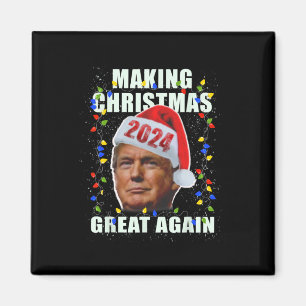 Trump Making Christmas Great Again Pro Republican Magnet