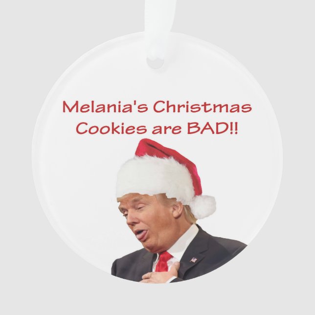 Trump, Melania's Christmas cookies are BAD! Ornament (Front)