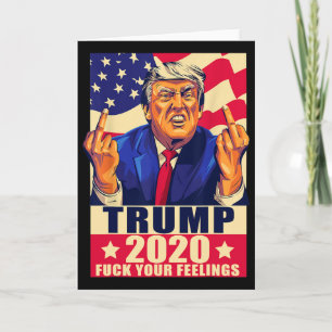 Trump Middle Finger Your Feelings Republican Gift  Card