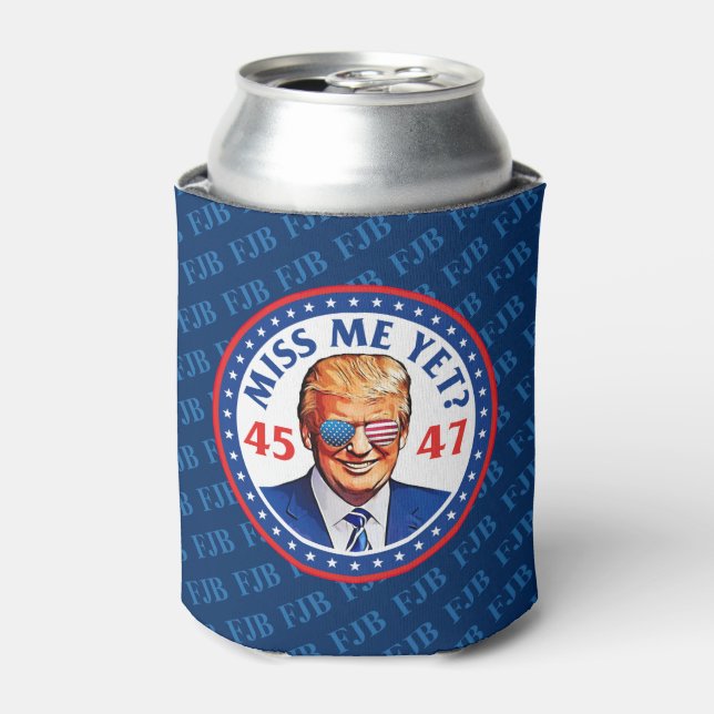 Trump miss me yet Pro Trump 2024 anti Biden Can Cooler (Can Front)