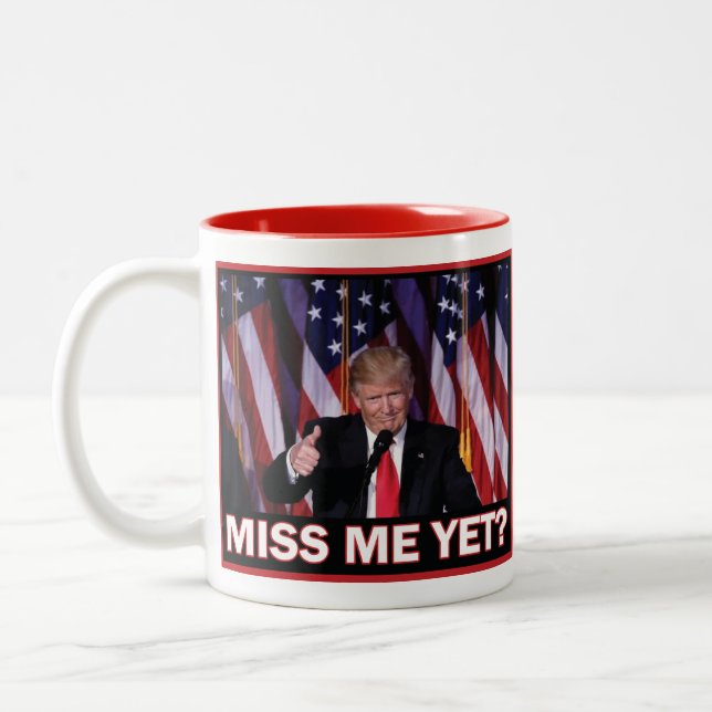 Trump Miss Me Yet Two-Tone Coffee Mug (Left)