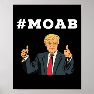 Trump Moab Election  Poster