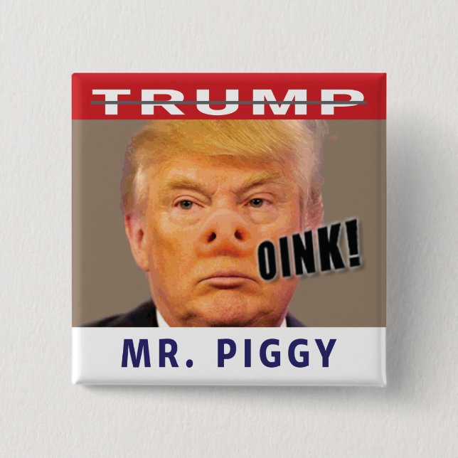 Trump Mr. Piggy 15 Cm Square Badge (Front)