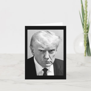 Trump Mug Shot - Donald Trump Mug Shot  Card