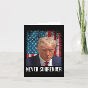 Trump Mug Shot - Donald Trump Mug Shot - Never Sur Card