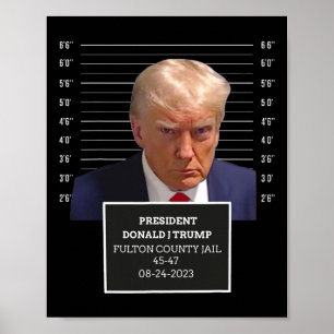 Trump Mug Shot President Donald J Trump Mugshot 20 Poster