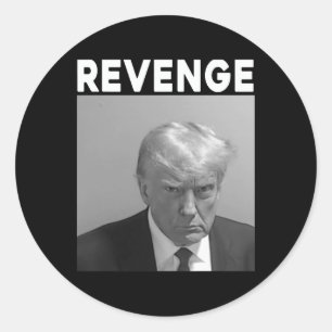 Trump Mug Shot - Revenge -trump 2025 - Pro Trump Classic Round Sticker
